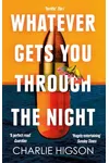 Whatever Gets You Through the Night