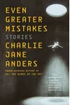 Even Greater Mistakes