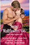 Some Wallflowers Do