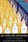 Pills, Thrills, Chills, and Heartache: Adventures in the First Person
