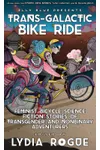 Trans-Galactic Bike Ride