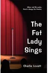 The Fat Lady Sings