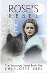 Rose's Rebel