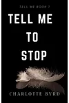 Tell Me to Stop