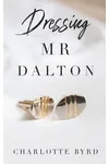 Dressing Mr. Dalton