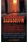 Sideshow: Ten Original Tales of Freaks, Illusionists and Other Matters Odd and Magical