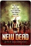The New Dead: A Zombie Anthology