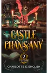 Castle Chansany, Volume 2: Tales from the Flying Castle