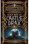 Cold Days at Castle Drax