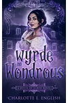 Wyrde and Wondrous