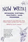 Now Write! Science Fiction, Fantasy and Horror