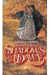 Shadows at Dawn (As:Sheila Holland)