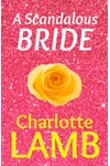 Dancing Hill / A Scandalous Bride (As:Sheila Holland)