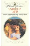 Who's Been Sleeping In My Bed?