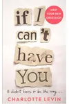 If I Can’t Have You