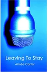 Leaving to Stay