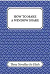 How To Make A Window Snake