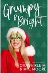 Grumpy & Bright