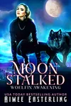 Moon Stalked