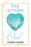 The Actor's Opal: Jewel of the Month Series Book 10