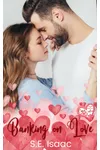 Banking on Love