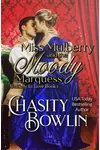 Miss Mulberry and the Moody Marquess