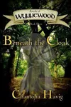 Beneath the Cloak
