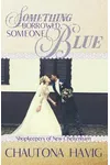 Something Borrowed, Someone Blue