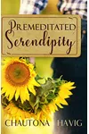 Premeditated Serendipity