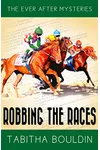 Robbing the Races