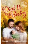 Dial B For Baby