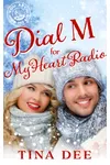 Dial M For My Heart Radio