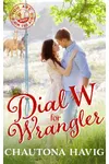 Dial W For Wrangler