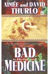 Bad Medicine