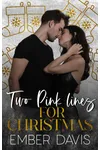 Two Pink Lines for Christmas
