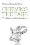 Chewing the Page: The Mourning Goats Interviews