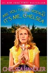 Are You There, Vodka? It's Me, Chelsea