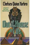Out of the House of Life