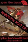 Napoleon Must Die
