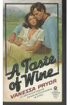 A Taste of Wine (As: Vanessa Pryor)