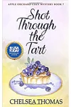 Shot Through the Tart