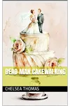 Dead Man Cakewalking