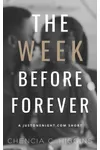 The Week Before Forever