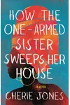 How the One-Armed Sister Sweeps Her House