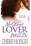 No Other Lover Will Do