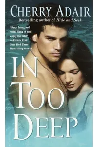 In Too Deep