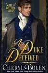A Duke Deceived