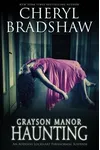 Grayson Manor Haunting