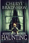 Rosecliff Manor Haunting