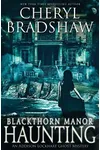 Blackthorn Manor Haunting